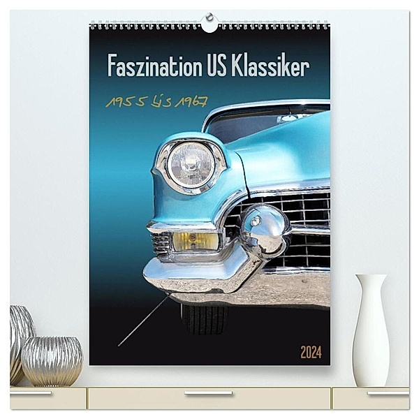 Faszination US Klassiker 1955 bis 1967 (hochwertiger Premium Wandkalender 2024 DIN A2 hoch), Kunstdruck in Hochglanz, Beate Gube