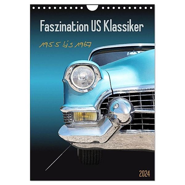 Faszination US Klassiker 1955 bis 1967 (Wandkalender 2024 DIN A4 hoch), CALVENDO Monatskalender, Beate Gube