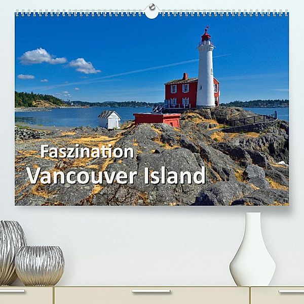 Faszination Vancouver Island (Premium, hochwertiger DIN A2 Wandkalender 2023, Kunstdruck in Hochglanz), Dieter Wilczek