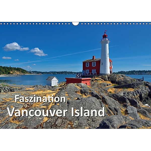 Faszination Vancouver Island (Wandkalender 2018 DIN A3 quer) Dieser erfolgreiche Kalender wurde dieses Jahr mit gleichen, Dieter-M. Wilczek