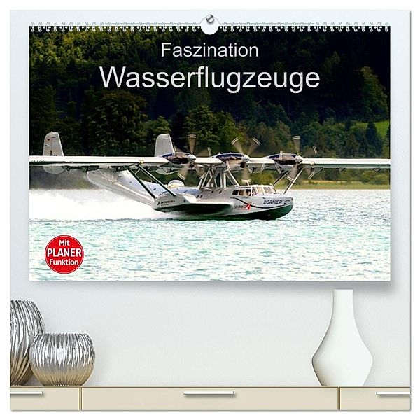 Faszination Wasserflugzeuge (hochwertiger Premium Wandkalender 2024 DIN A2 quer), Kunstdruck in Hochglanz, J. R. Bogner