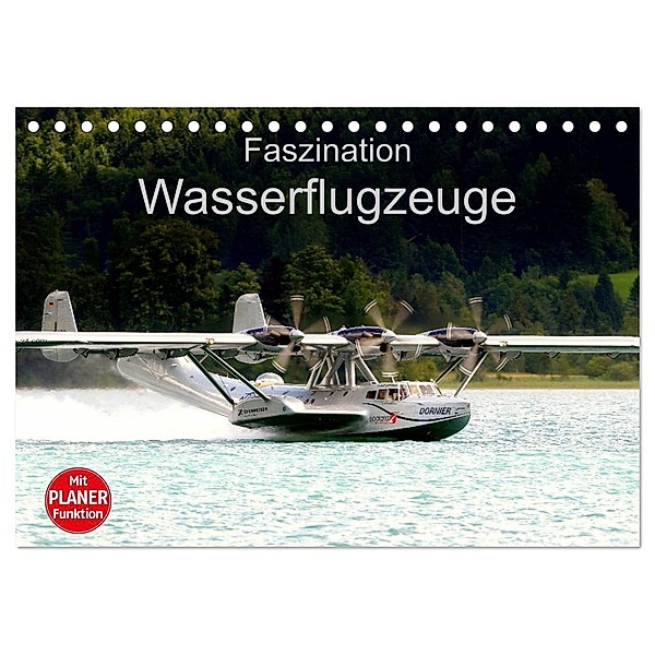 Faszination Wasserflugzeuge (Tischkalender 2024 DIN A5 quer), CALVENDO Monatskalender, J. R. Bogner