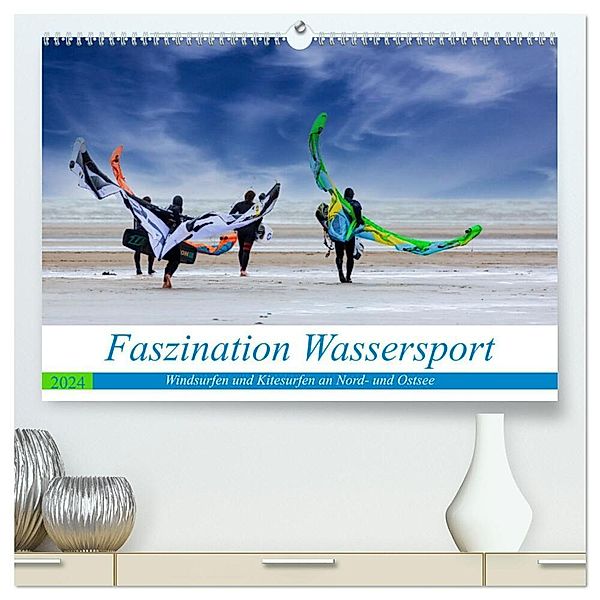 Faszination Wassersport - Windsurfen und Kitesurfen an Nord- und Ostsee (hochwertiger Premium Wandkalender 2024 DIN A2 quer), Kunstdruck in Hochglanz, Manuela Falke