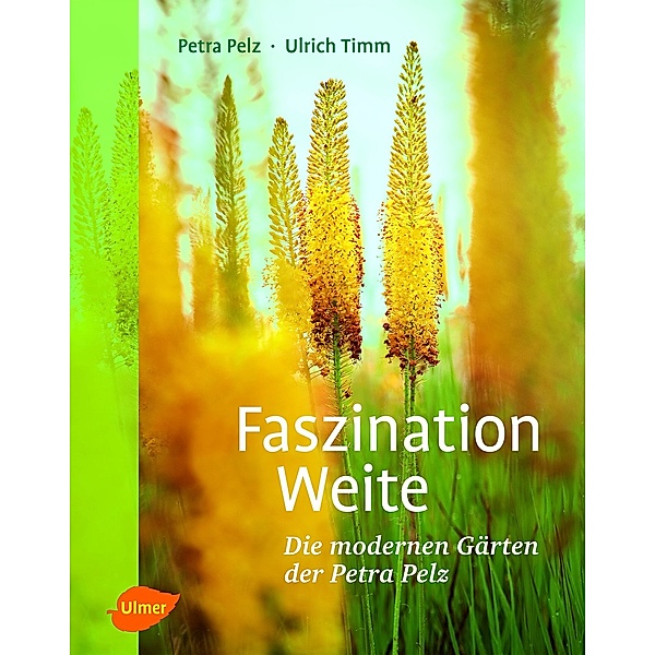 Faszination Weite, Petra Pelz, Ulrich Timm