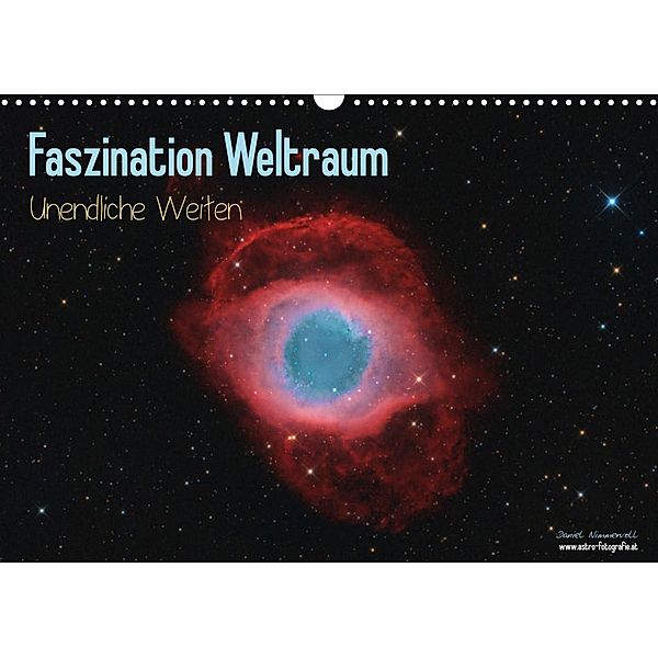 Faszination Weltraum - unendliche Weiten (Wandkalender 2022 DIN A3 quer), Daniel Nimmervoll