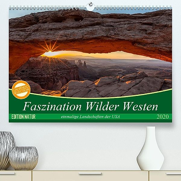 Faszination Wilder Westen (Premium-Kalender 2020 DIN A2 quer), Patrick Leitz