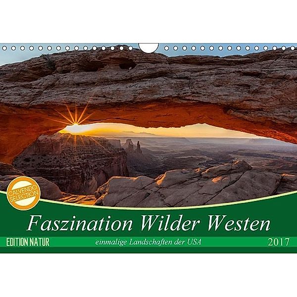 Faszination Wilder Westen (Wandkalender 2017 DIN A4 quer), Patrick Leitz