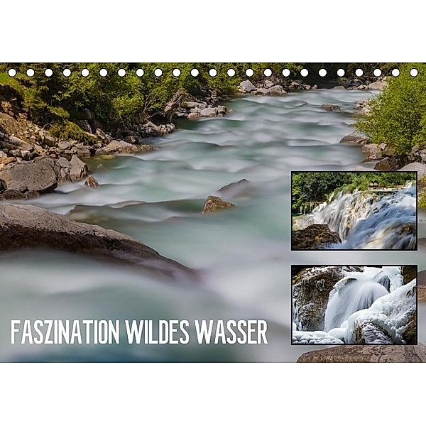 Faszination wildes Wasser (Tischkalender 2017 DIN A5 quer), MoNo-Foto