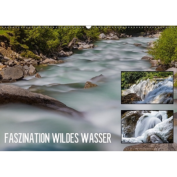 Faszination wildes Wasser (Wandkalender 2018 DIN A2 quer) Dieser erfolgreiche Kalender wurde dieses Jahr mit gleichen Bi, MoNo-Foto