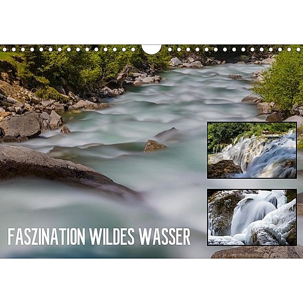 Faszination wildes Wasser (Wandkalender 2020 DIN A4 quer)