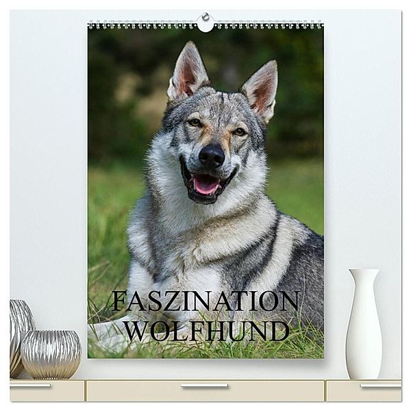 Faszination Wolfhund (hochwertiger Premium Wandkalender 2024 DIN A2 hoch), Kunstdruck in Hochglanz, Sigrid Starick