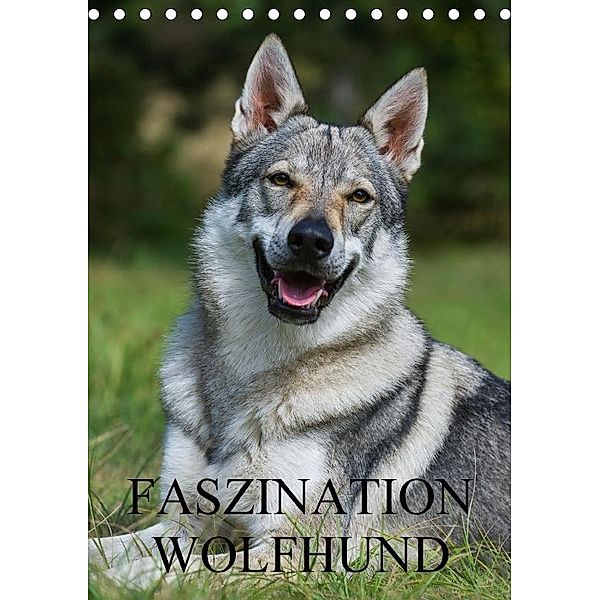 Faszination Wolfhund (Tischkalender 2017 DIN A5 hoch), Sigrid Starick