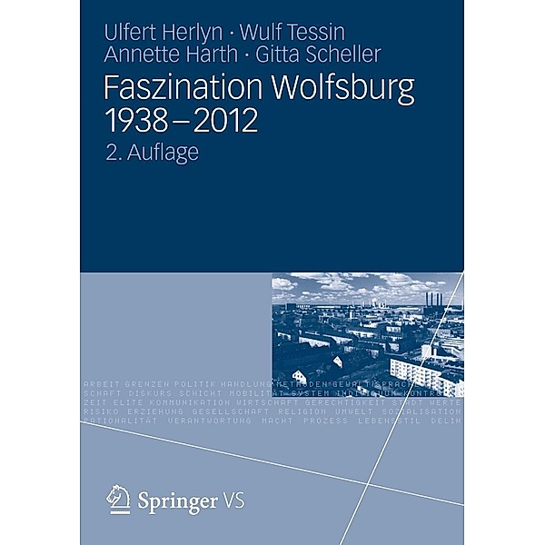 Faszination Wolfsburg 1938-2012, Ulfert Herlyn, Wulf Tessin