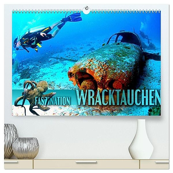Faszination Wracktauchen (hochwertiger Premium Wandkalender 2024 DIN A2 quer), Kunstdruck in Hochglanz, Renate Utz