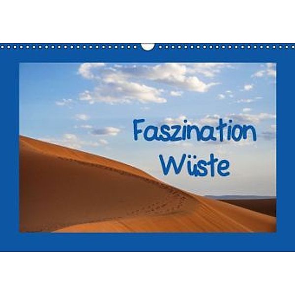 Faszination Wüste (Wandkalender 2016 DIN A3 quer), Pia Thauwald