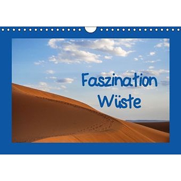 Faszination Wüste (Wandkalender 2016 DIN A4 quer), Pia Thauwald
