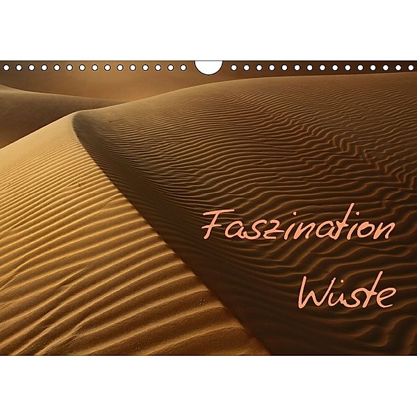 Faszination Wüste (Wandkalender 2018 DIN A4 quer), Peter Schürholz