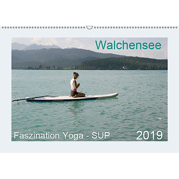 Faszination Yoga - SUP (Wandkalender 2019 DIN A2 quer), Isabella Thiel