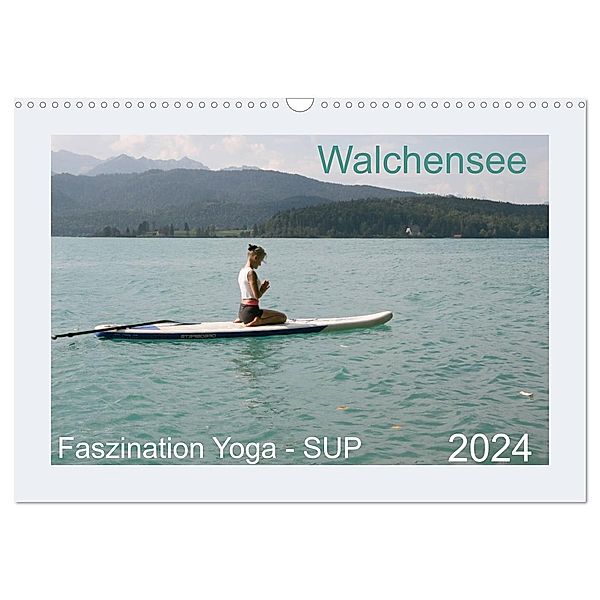 Faszination Yoga - SUP (Wandkalender 2024 DIN A3 quer), CALVENDO Monatskalender, Isabella Thiel
