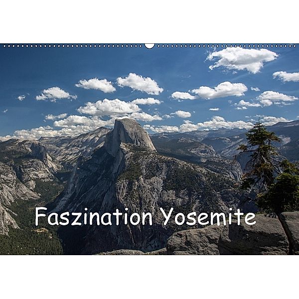 Faszination Yosemite / CH-Version (Wandkalender 2018 DIN A2 quer), Andrea Potratz