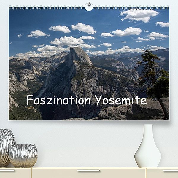 Faszination Yosemite / CH-Version(Premium, hochwertiger DIN A2 Wandkalender 2020, Kunstdruck in Hochglanz), Andrea Potratz