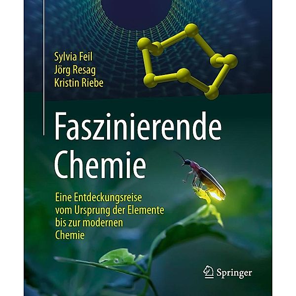Faszinierende Chemie, Sylvia Feil, Jörg Resag, Kristin Riebe
