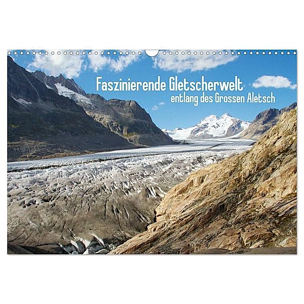 Faszinierende Gletscherwelt - entlang des Grossen Aletsch (Wandkalender 2024 DIN A3 quer), CALVENDO Monatskalender, Ansgar Meise