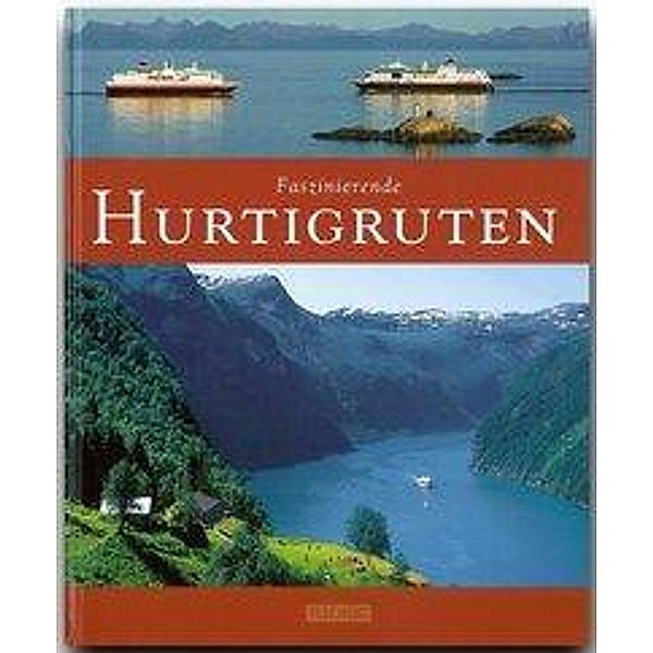 Faszinierende Hurtigruten, Kai-Uwe Küchler