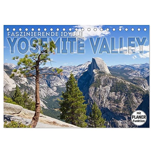 Faszinierende Idylle YOSEMITE VALLEY (Tischkalender 2025 DIN A5 quer), CALVENDO Monatskalender, Calvendo, Melanie Viola