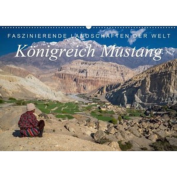 Faszinierende Landschaften der Welt: Königreich Mustang (Wandkalender 2020 DIN A2 quer), Frank Tschöpe