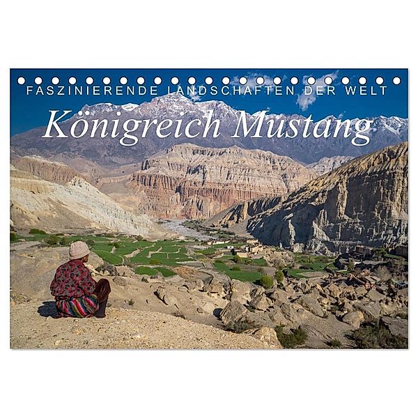 Faszinierende Landschaften der Welt: Königreich Mustang (Tischkalender 2024 DIN A5 quer), CALVENDO Monatskalender, Frank Tschöpe