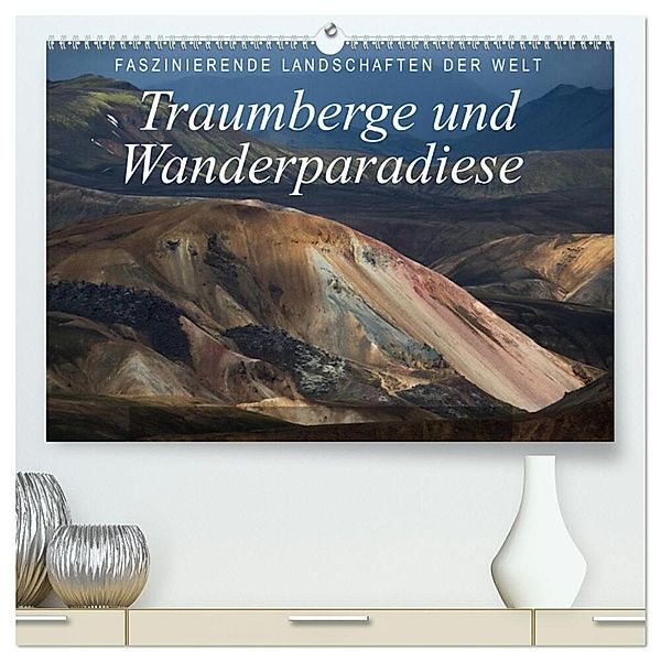 Faszinierende Landschaften der Welt: Traumberge und Wanderparadiese (hochwertiger Premium Wandkalender 2025 DIN A2 quer), Kunstdruck in Hochglanz, Calvendo, Frank Tschöpe