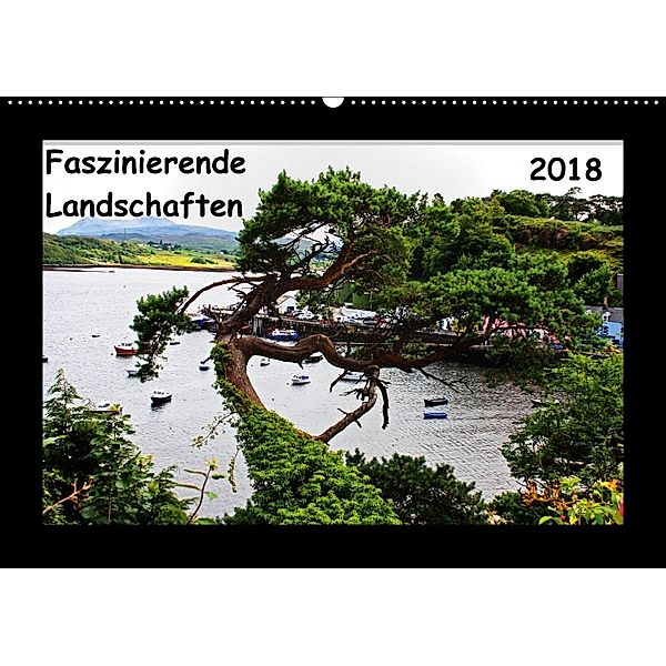 Faszinierende Landschaften (Wandkalender 2018 DIN A2 quer), Anja Ott