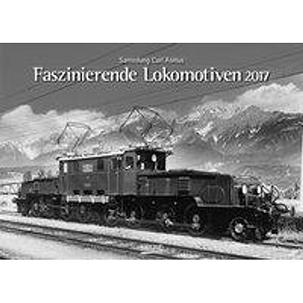 Faszinierende Lokomotiven 2017