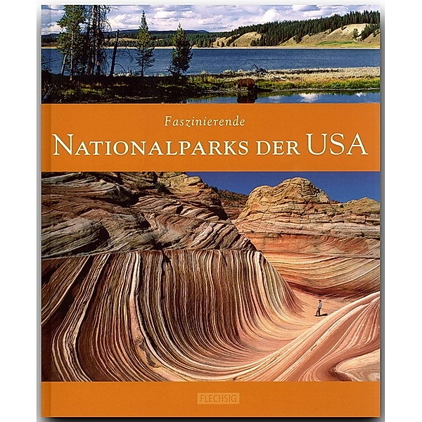 Faszinierende Nationalparks der USA, Christian Heeb, Thomas Jeier