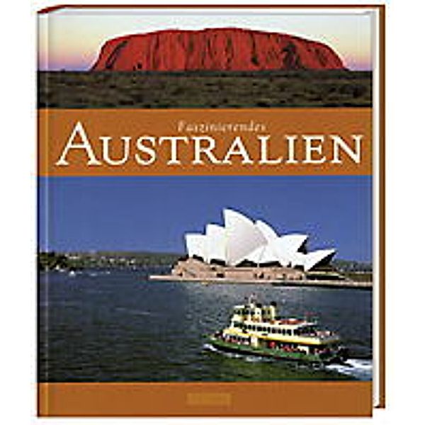 Faszinierendes Australien, Christian Heeb, Ernst-Otto Luthardt