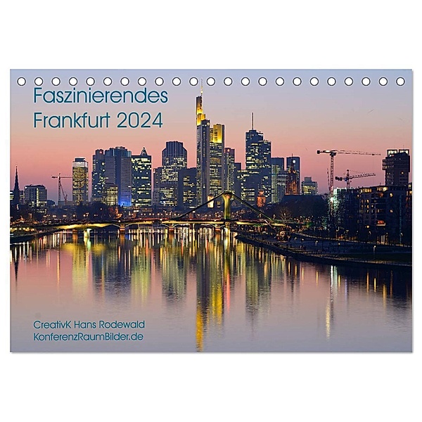 Faszinierendes Frankfurt - Impressionen aus der Mainmetropole (Tischkalender 2024 DIN A5 quer), CALVENDO Monatskalender, CreativK Hans Rodewald
