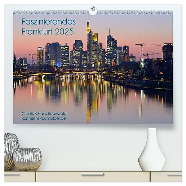 Faszinierendes Frankfurt - Impressionen aus der Mainmetropole (hochwertiger Premium Wandkalender 2025 DIN A2 quer), Kunstdruck in Hochglanz, Calvendo, CreativK Hans Rodewald