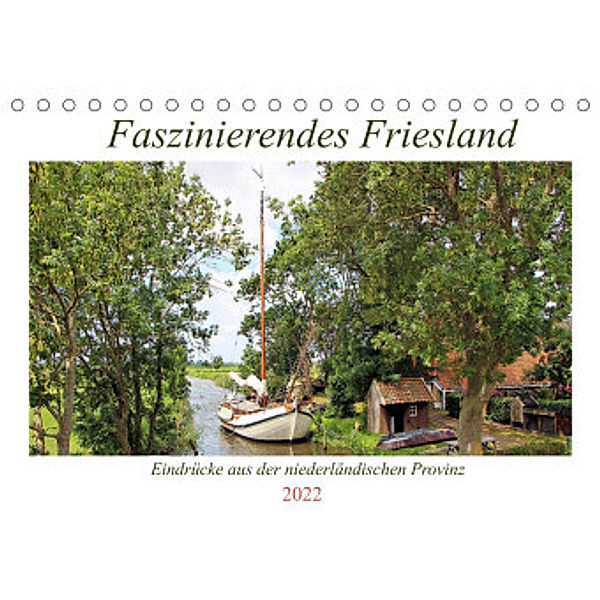 Faszinierendes Friesland (Tischkalender 2022 DIN A5 quer), Marijke Lichte