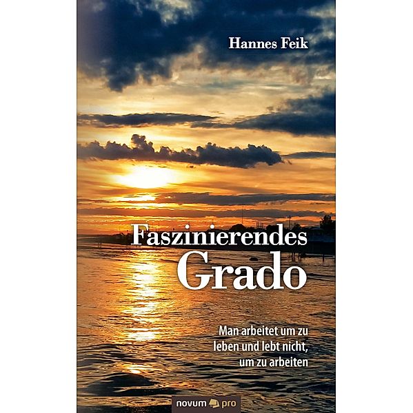 Faszinierendes Grado, Hannes Feik