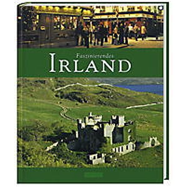 Faszinierendes Irland, Karl-Heinz Raach, Ernst-Otto Luthardt