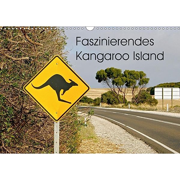 Faszinierendes Kangaroo Island (Wandkalender 2020 DIN A3 quer), Silvia Drafz