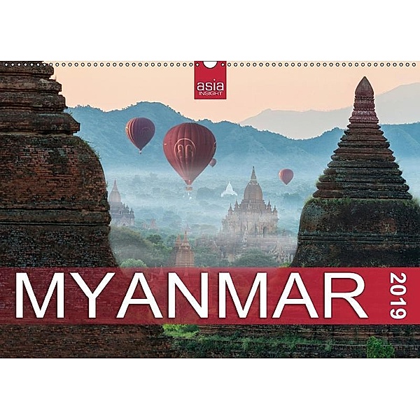 FASZINIERENDES MYANMAR (Wandkalender 2019 DIN A2 quer), Asia Insight