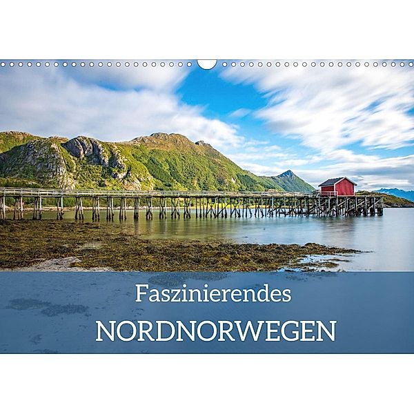 Faszinierendes Nordnorwegen (Wandkalender 2023 DIN A3 quer), Daniel Burdach