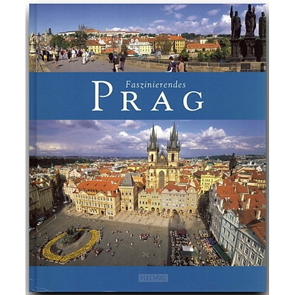 Faszinierendes Prag, Ernst-Otto Luthardt, Ralf Freyer
