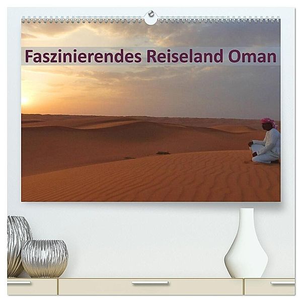 Faszinierendes Reiseland Oman (hochwertiger Premium Wandkalender 2025 DIN A2 quer), Kunstdruck in Hochglanz, Calvendo, Michaela Schiffer und Wolfgang Meschonat