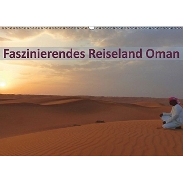 Faszinierendes Reiseland Oman (Wandkalender 2017 DIN A2 quer), Michaela Schiffer und Wolfgang Meschonat