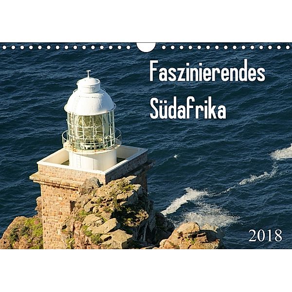 Faszinierendes Südafrika (Wandkalender 2018 DIN A4 quer), Daniela Scholz