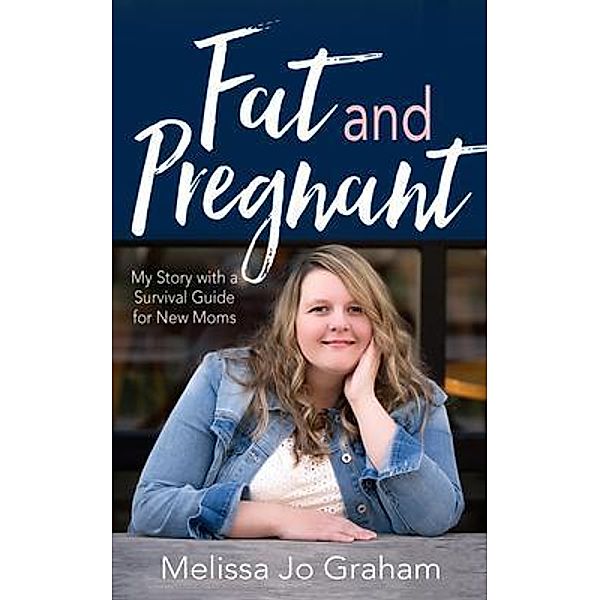 Fat and Pregnant, Melissa McCullen