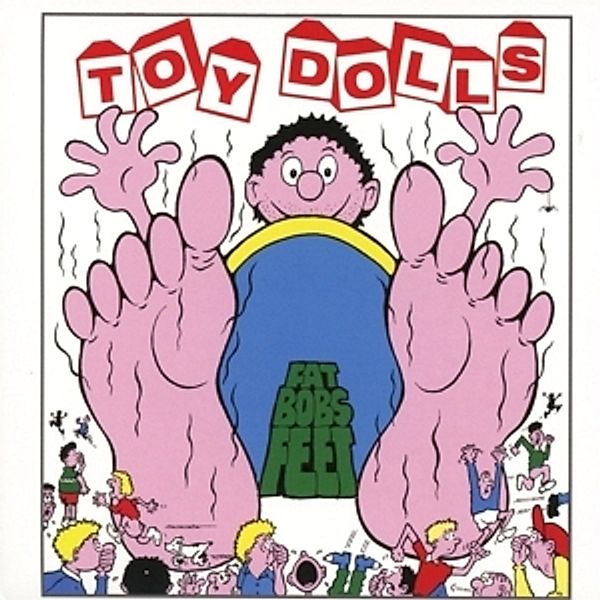 Fat Bobs Feet (Vinyl), The Toy Dolls